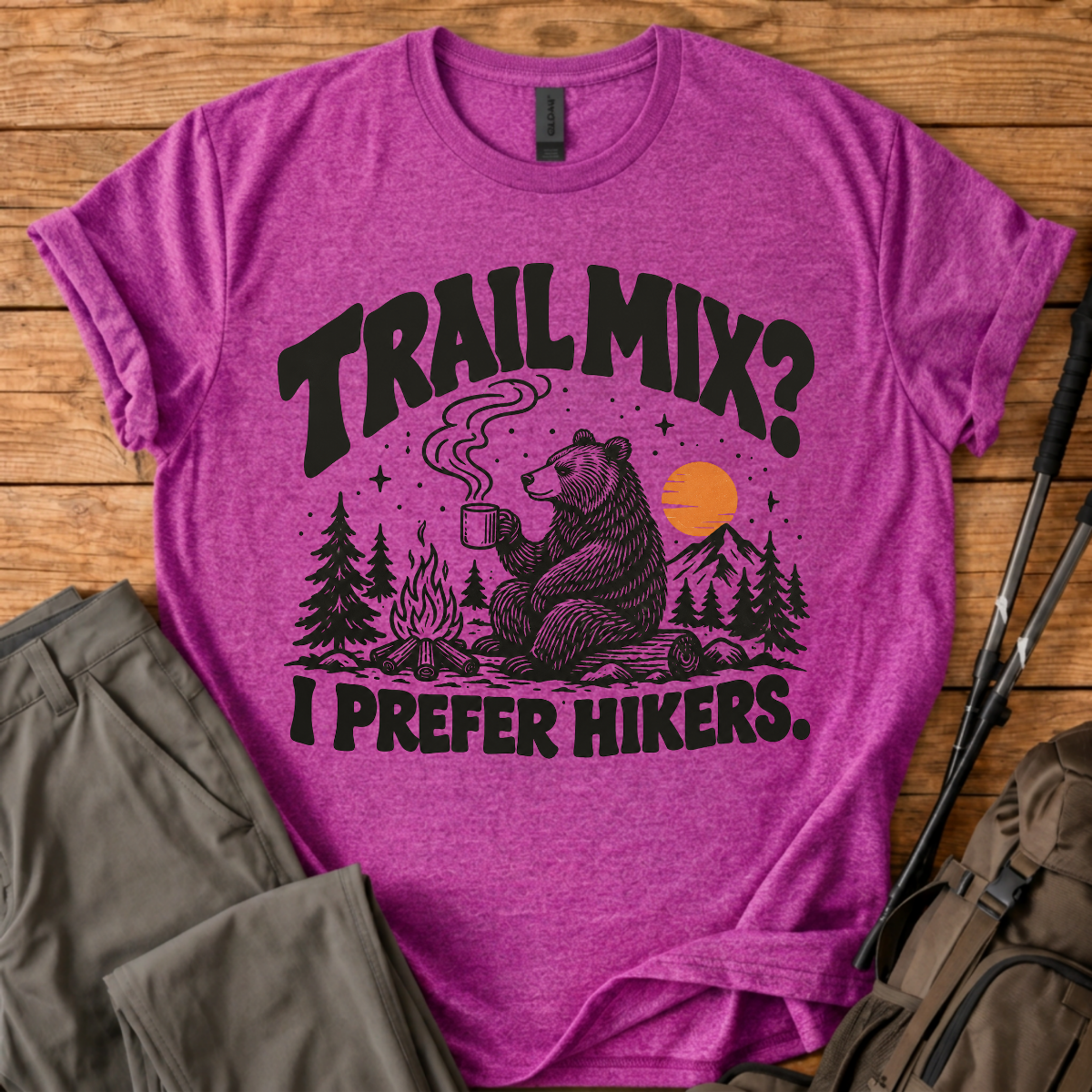 TRAIL MIX? I PREFER HIKERS.
