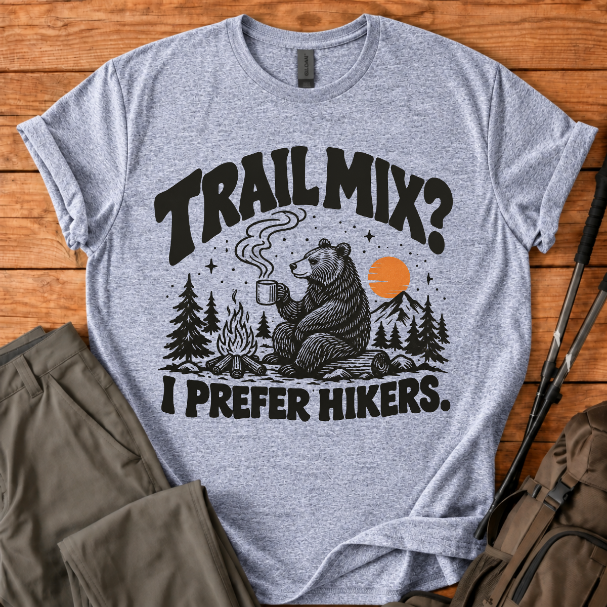 TRAIL MIX? I PREFER HIKERS.