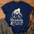 Mountains Are Calling