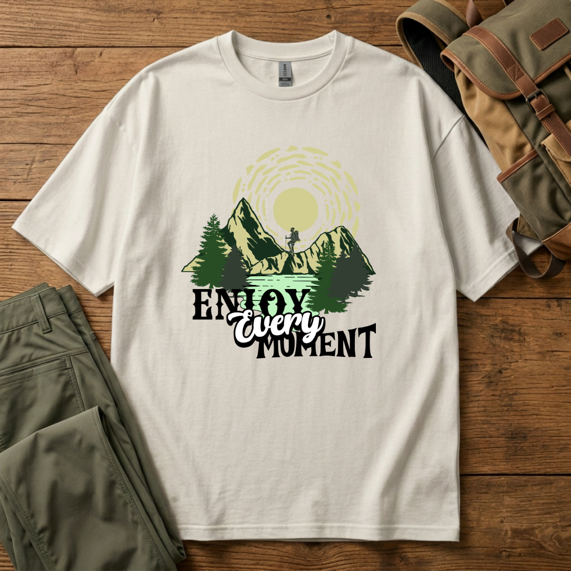 Enjoy Every Moment