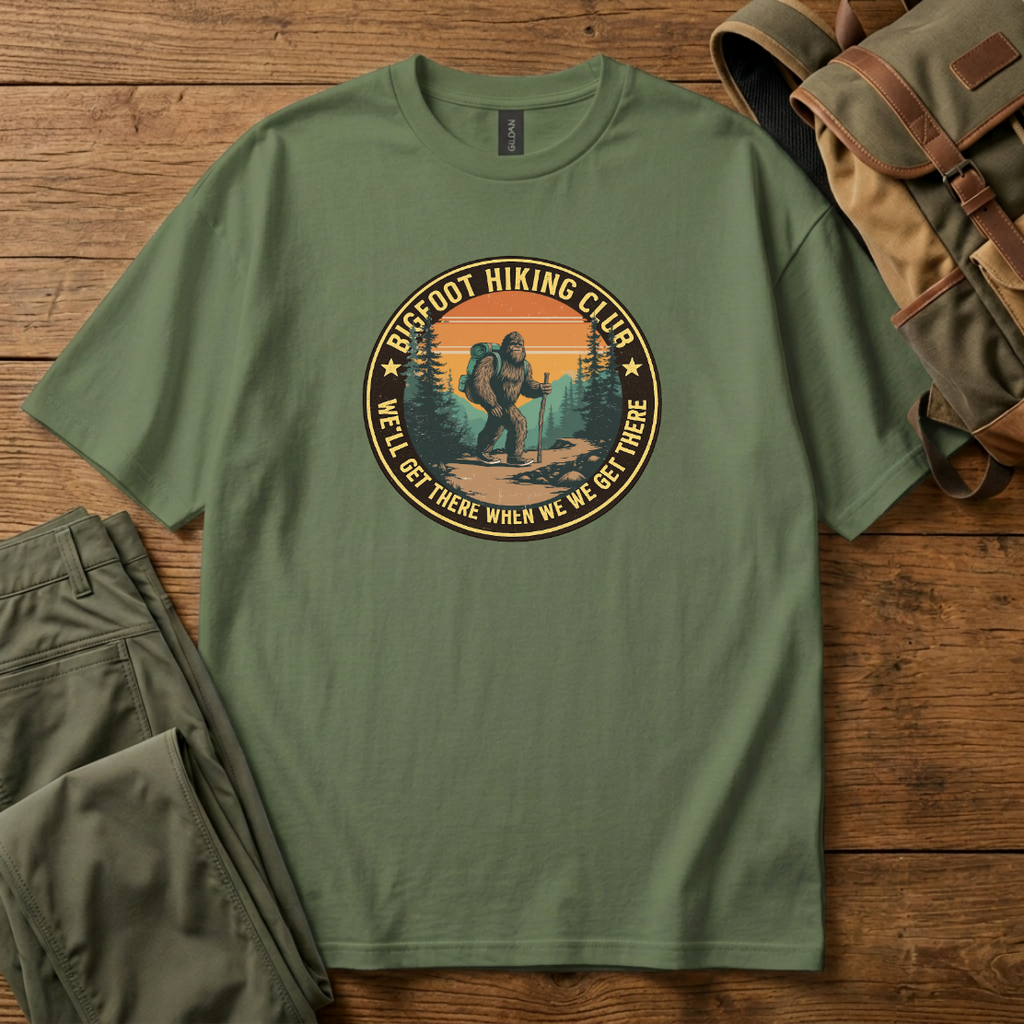 Bigfoot Hiking Club T-Shirt — "We'll Get There When We Get There" Retro Outdoor Tee